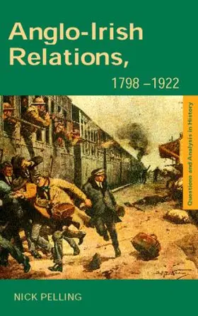 Pelling |  Anglo-Irish Relations | Buch |  Sack Fachmedien