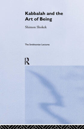 Shokek |  Kabbalah and the Art of Being | Buch |  Sack Fachmedien