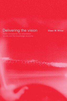 Milner |  Delivering the Vision | Buch |  Sack Fachmedien