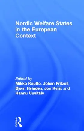 Fritzell / Hvinden / Kautto |  Nordic Welfare States in the European Context | Buch |  Sack Fachmedien