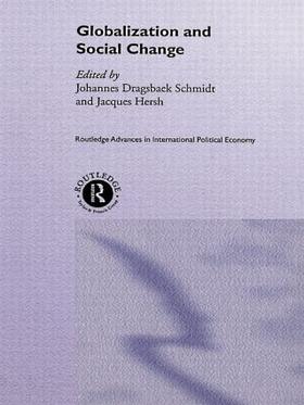 Dragsbaek Schmidt / Hersh |  Globalization and Social Change | Buch |  Sack Fachmedien