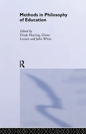 Heyting / Lenzen / White |  Methods in Philosophy of Education | Buch |  Sack Fachmedien