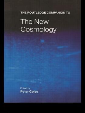 Coles |  The Routledge Companion to the New Cosmology | Buch |  Sack Fachmedien