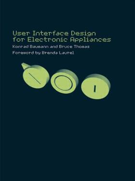 Baumann / Thomas |  User Interface Design of Electronic Appliances | Buch |  Sack Fachmedien