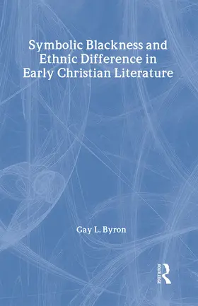 Byron |  Symbolic Blackness and Ethnic Difference in Early Christian Literature | Buch |  Sack Fachmedien