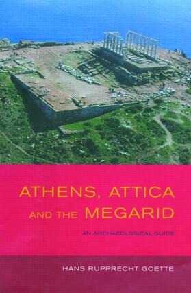 Goette |  Athens, Attica and the Megarid | Buch |  Sack Fachmedien