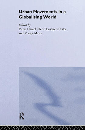 Hamel / Lustiger-Thaler / Mayer |  Urban Movements in a Globalising World | Buch |  Sack Fachmedien