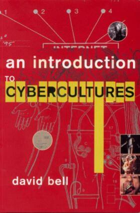 Bell |  An Introduction to Cybercultures | Buch |  Sack Fachmedien