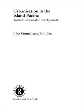 Connell / Lea |  Urbanisation in the Island Pacific | Buch |  Sack Fachmedien