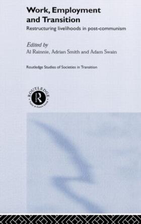 Rainnie / Smith / Swain |  Work, Employment and Transition | Buch |  Sack Fachmedien