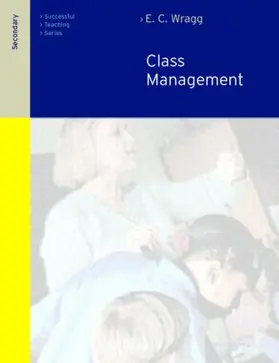 Wragg |  Class Management in the Secondary School | Buch |  Sack Fachmedien