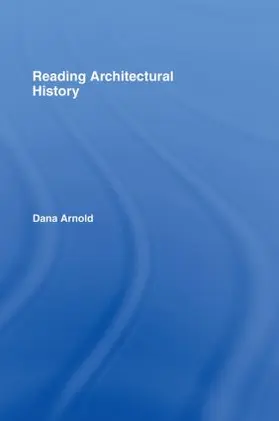 Arnold |  Reading Architectural History | Buch |  Sack Fachmedien