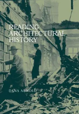 Arnold |  Reading Architectural History | Buch |  Sack Fachmedien