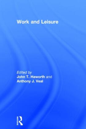 Haworth / Veal |  Work and Leisure | Buch |  Sack Fachmedien