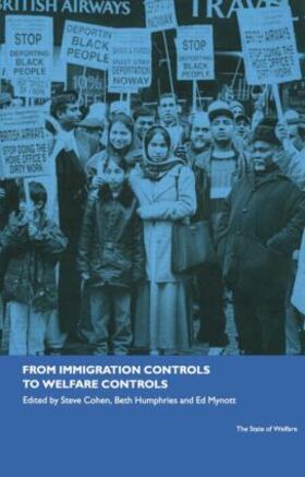 Cohen / Humphries / Mynott |  From Immigration Controls to Welfare Controls | Buch |  Sack Fachmedien