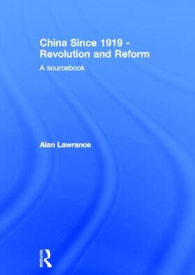 Lawrance |  China Since 1919 - Revolution and Reform | Buch |  Sack Fachmedien