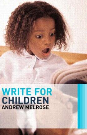 Melrose |  Write for Children | Buch |  Sack Fachmedien