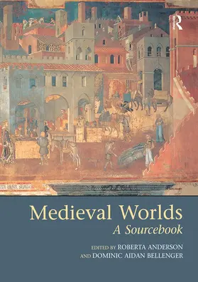 Anderson / Bellenger |  Medieval Worlds | Buch |  Sack Fachmedien