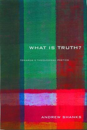 Shanks |  'What is Truth?' | Buch |  Sack Fachmedien