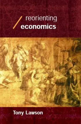 Lawson |  Reorienting Economics | Buch |  Sack Fachmedien