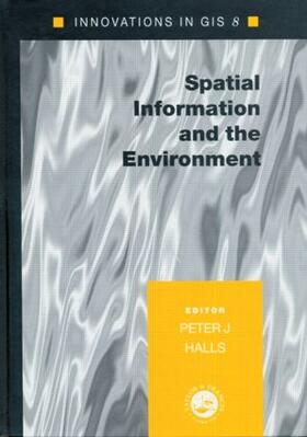 Halls |  Spatial Information and the Environment | Buch |  Sack Fachmedien