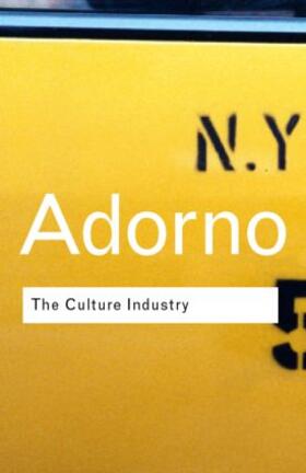 Adorno / Bernstein |  The Culture Industry | Buch |  Sack Fachmedien