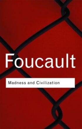 Foucault |  Madness and Civilization | Buch |  Sack Fachmedien
