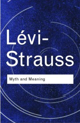 Levi-Strauss / Lévi-Strauss |  Myth and Meaning | Buch |  Sack Fachmedien