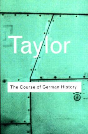 Taylor |  The Course of German History | Buch |  Sack Fachmedien