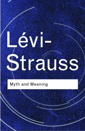 Levi-Strauss / Lévi-Strauss |  Myth and Meaning | Buch |  Sack Fachmedien