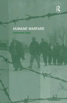 Coker |  Humane Warfare | Buch |  Sack Fachmedien