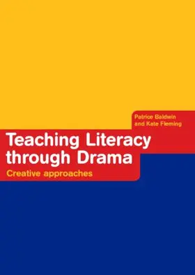 Baldwin / Fleming |  Teaching Literacy through Drama | Buch |  Sack Fachmedien