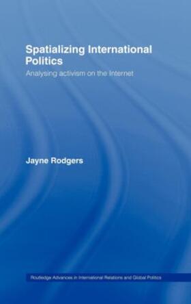 Rodgers |  Spatializing International Politics | Buch |  Sack Fachmedien
