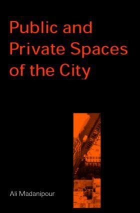 Madanipour |  Public and Private Spaces of the City | Buch |  Sack Fachmedien