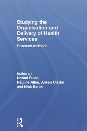 Allen / Black / Clarke | Studying the Organisation and Delivery of Health Services | Buch | 978-0-415-25762-6 | sack.de