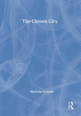 Schoon |  The Chosen City | Buch |  Sack Fachmedien
