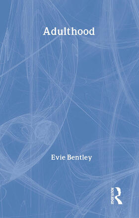 Bentley |  Adulthood | Buch |  Sack Fachmedien