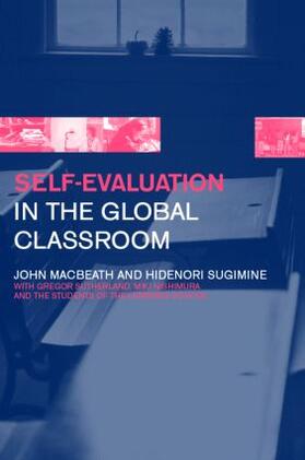 MacBeath / Sugimine |  Self-Evaluation in the Global Classroom | Buch |  Sack Fachmedien