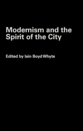 Whyte |  Modernism and the Spirit of the City | Buch |  Sack Fachmedien