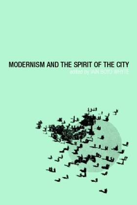 Whyte |  Modernism and the Spirit of the City | Buch |  Sack Fachmedien