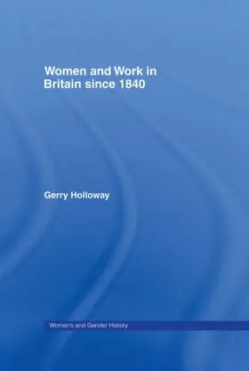 Holloway |  Women and Work in Britain since 1840 | Buch |  Sack Fachmedien