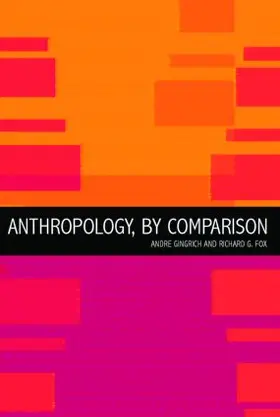 Fox / Gingrich |  Anthropology, by Comparison | Buch |  Sack Fachmedien