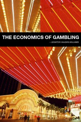 Vaughan-Williams |  The Economics of Gambling | Buch |  Sack Fachmedien