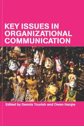 Hargie / Tourish |  Key Issues in Organizational Communication | Buch |  Sack Fachmedien