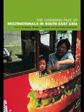 Andrews / Baldwin / Chompusri |  The Changing Face of Multinationals in Southeast Asia | Buch |  Sack Fachmedien