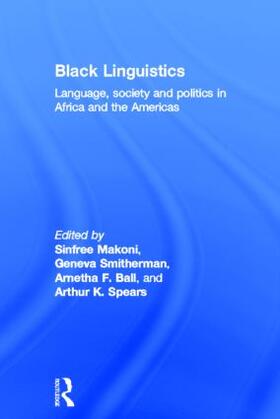 Ball / Makoni / Smitherman |  Black Linguistics | Buch |  Sack Fachmedien