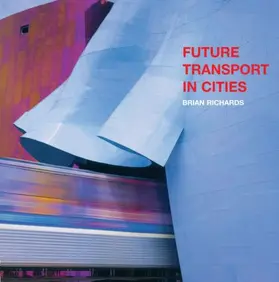 Richards |  Future Transport in Cities | Buch |  Sack Fachmedien