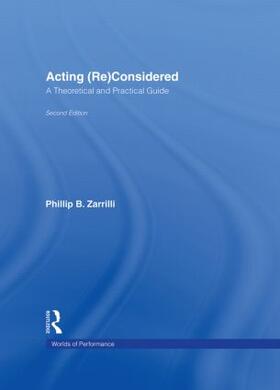 Zarrilli |  Acting (Re)Considered | Buch |  Sack Fachmedien