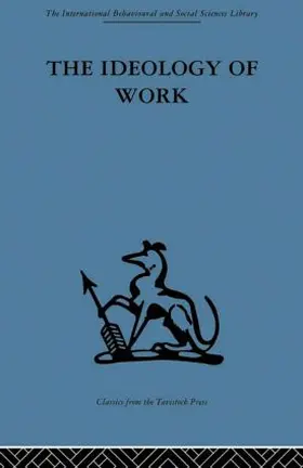 Anthony |  The Ideology of Work | Buch |  Sack Fachmedien