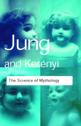 Jung / Kerenyi |  The Science of Mythology | Buch |  Sack Fachmedien